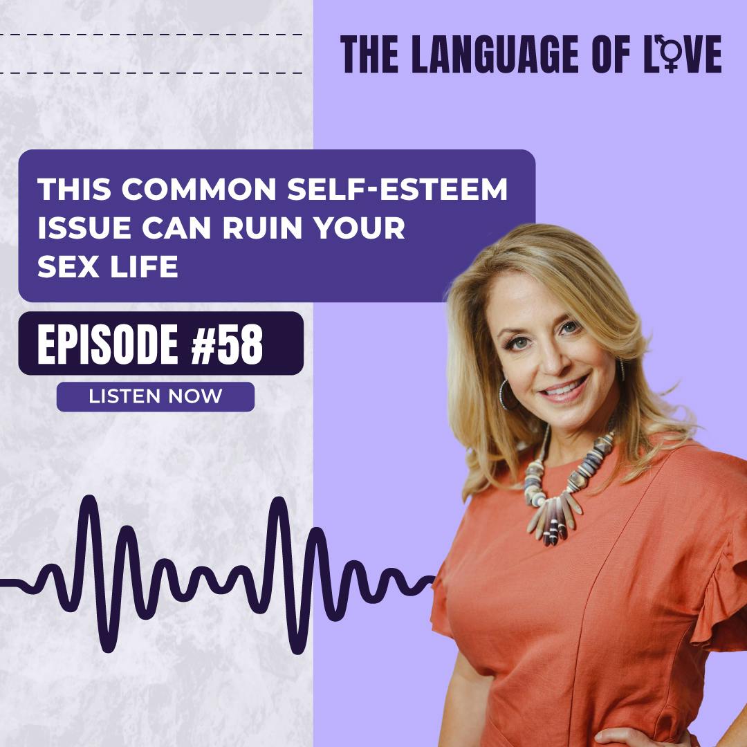 This Common Self-Esteem Issue Can Ruin Your Sex Life