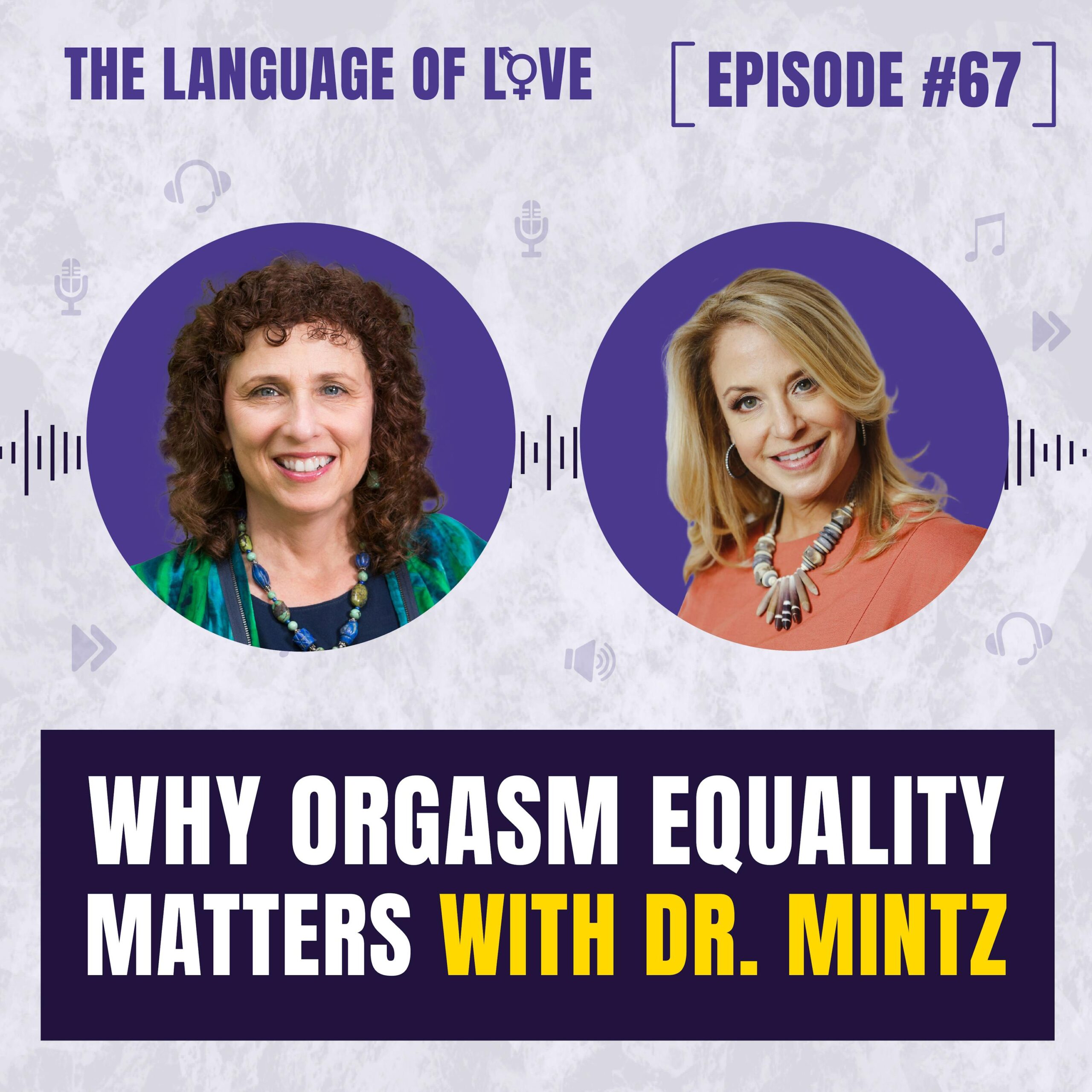 Why Orgasm Equality Matters with Dr. Mintz