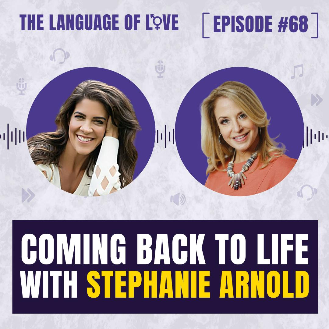 Coming Back to Life with Stephanie Arnold