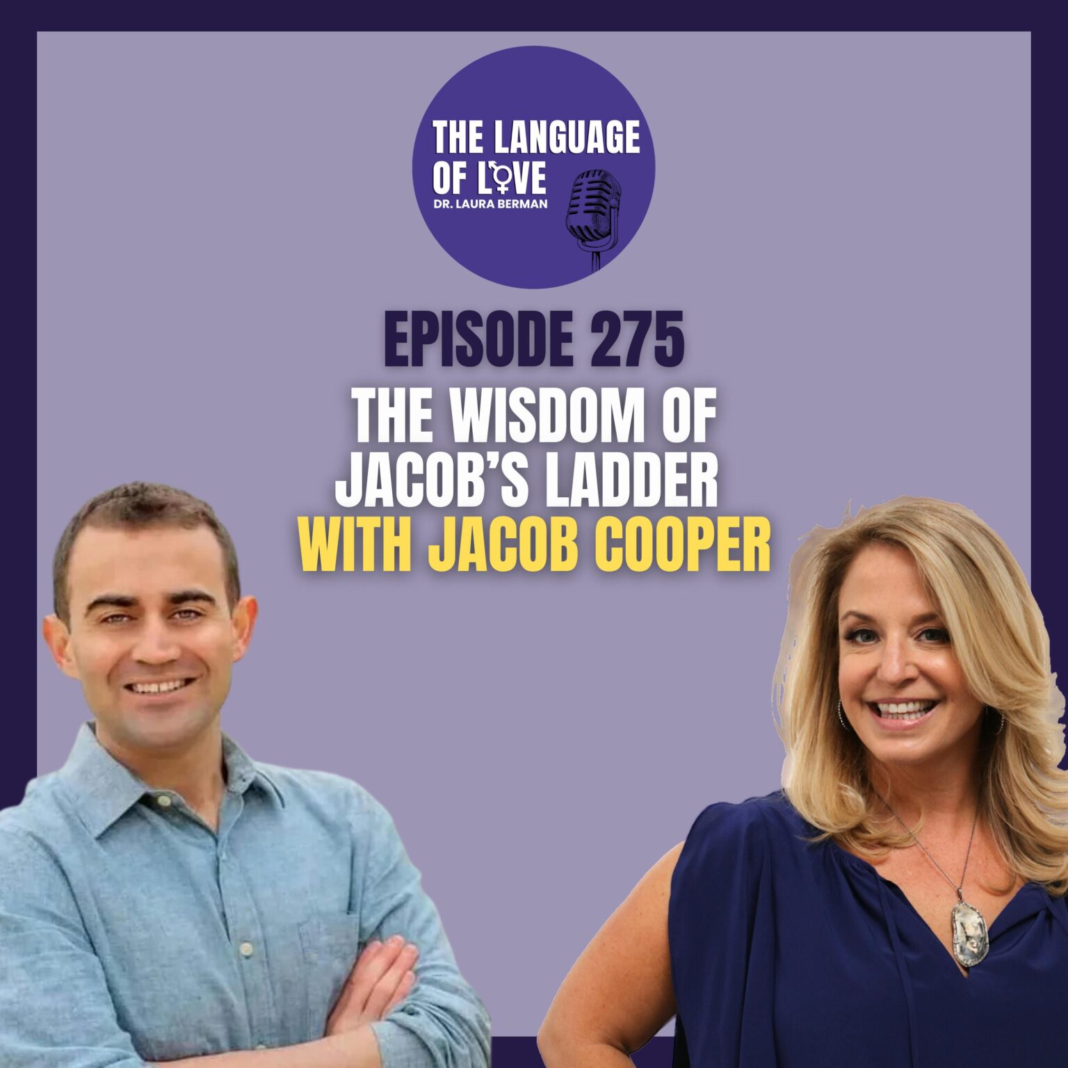 The Wisdom of Jacob’s Ladder with Jacob Cooper - Dr Laura Berman