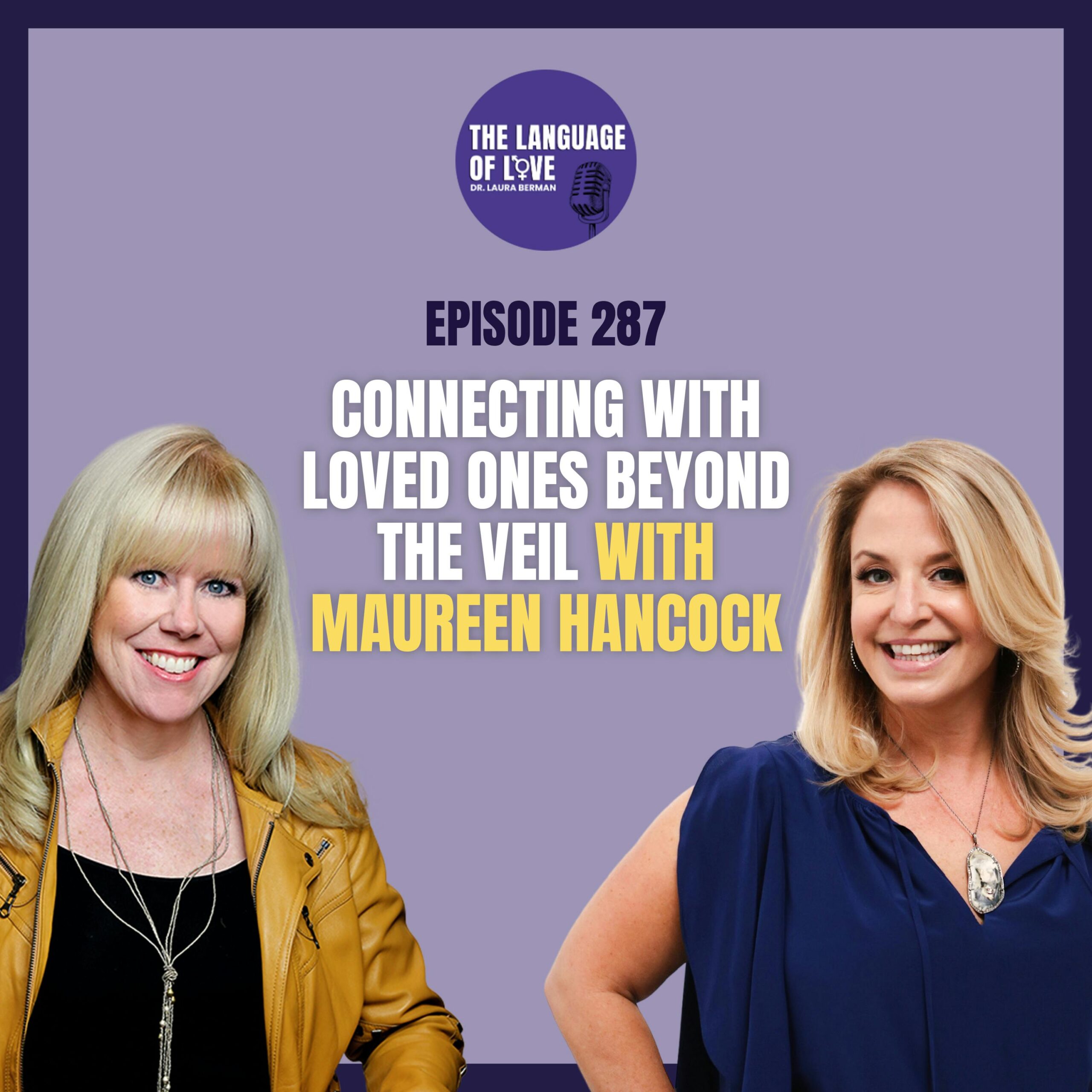 Connecting with Loved Ones Beyond the Veil with Maureen Hancock
