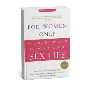 For Women Only: A Revolutionary Guide to Reclaiming Your Sex Life