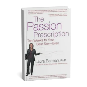 The Passion Prescription: Ten Weeks to Your Best Sex -- Ever!