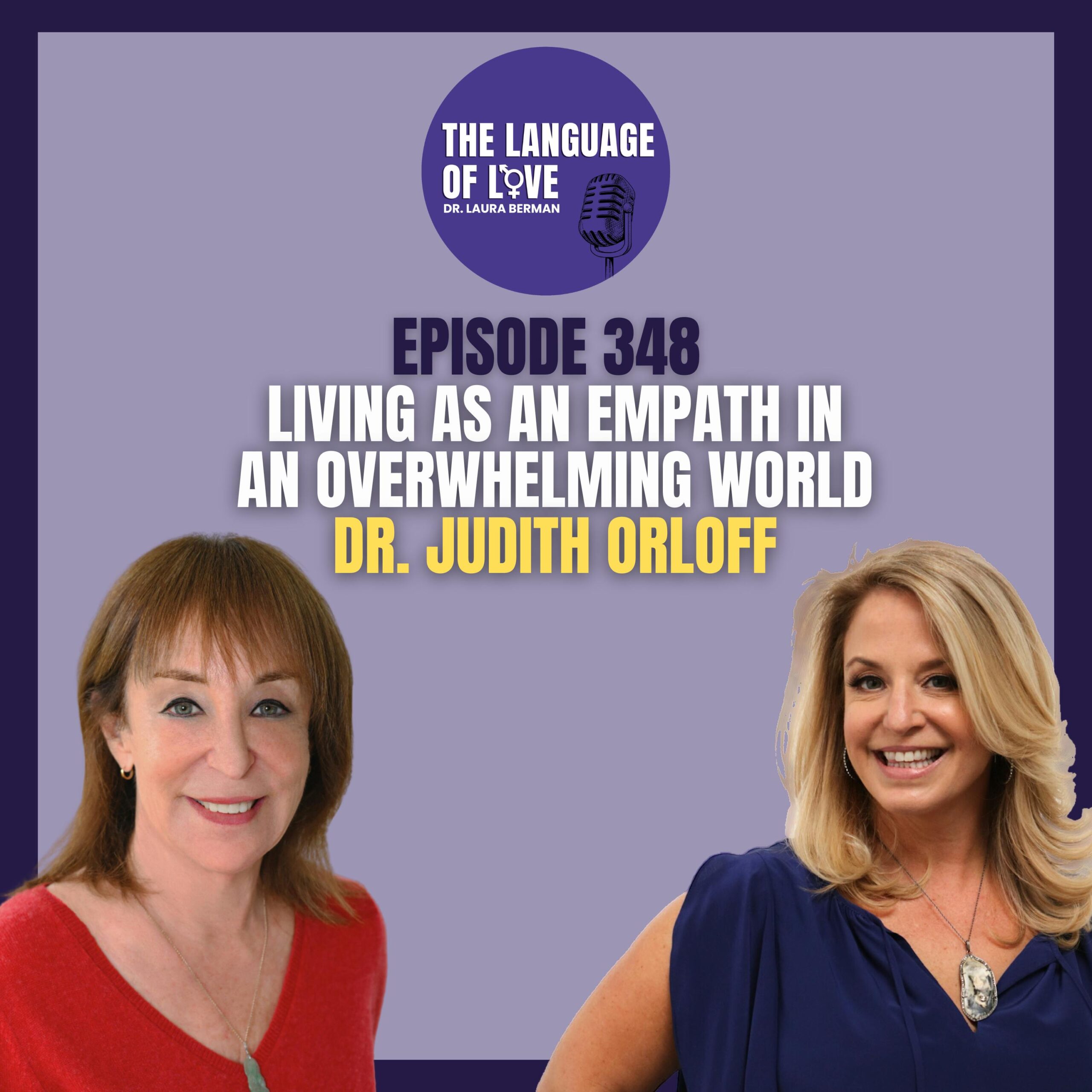 Living as an Empath in an Overwhelming World with Dr. Judith Orloff ...