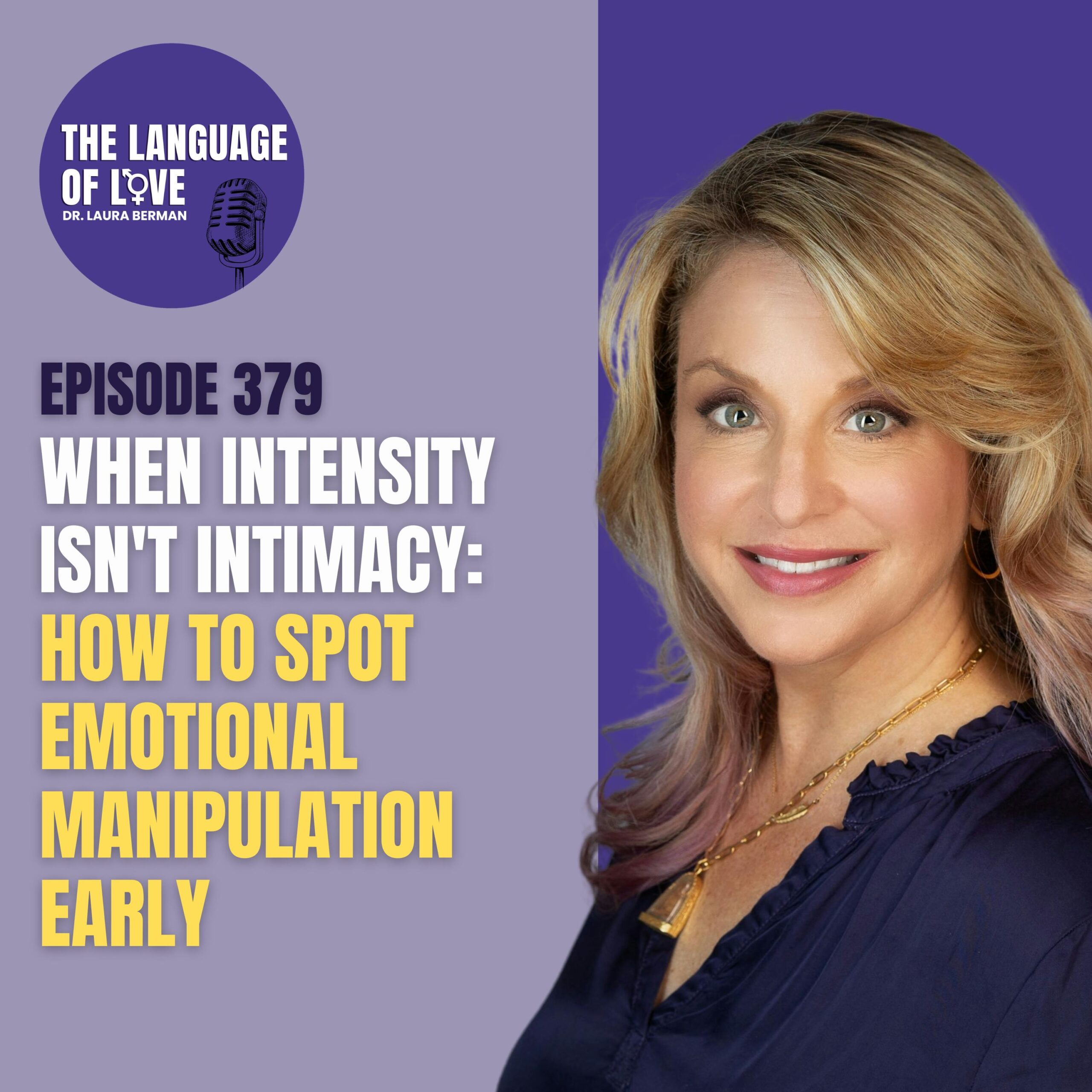 When Intensity Isn’t Intimacy: How to Spot Emotional Manipulation Early