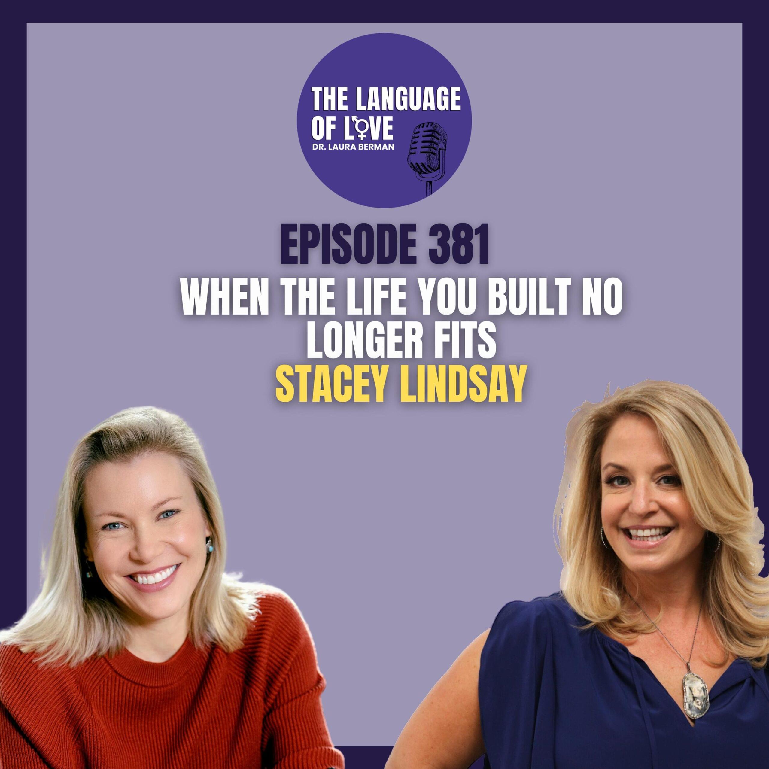 When the Life You Built No Longer Fits with Stacey Lindsay