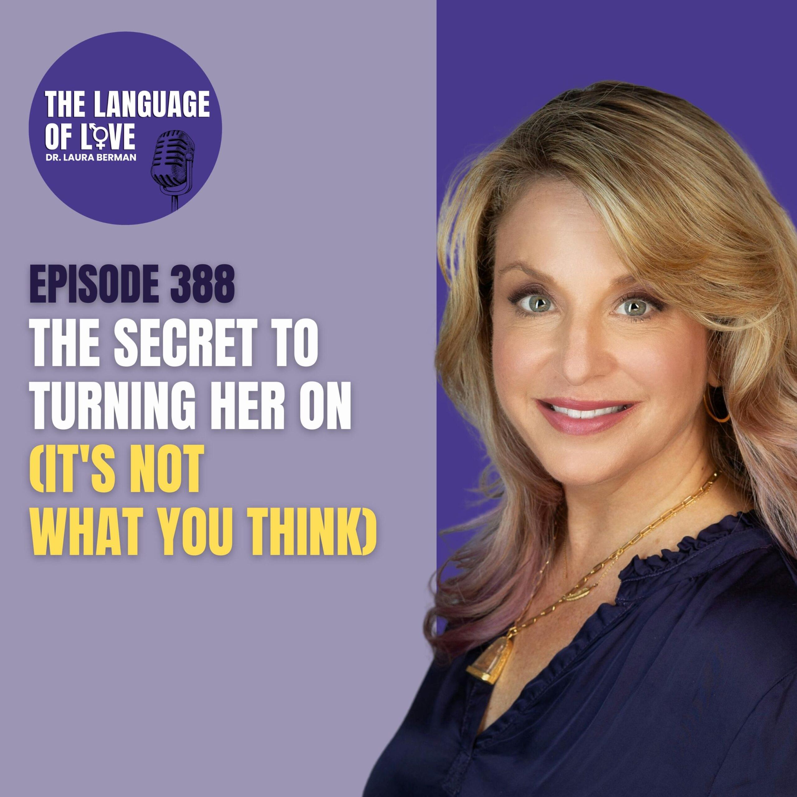 The Secret to Turning Her On (It’s Not What You Think) with Laura Berman